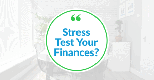 Stress Test Your Finances